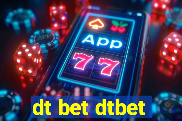 dt bet dtbet